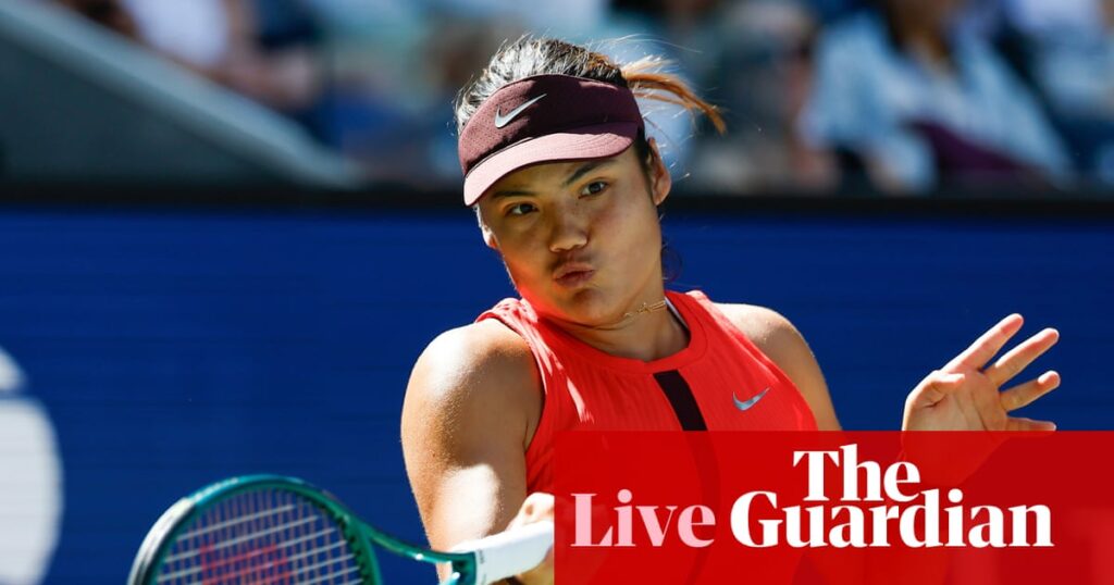 US Open tennis 2025: Emma Raducanu and Carlos Alcaraz in action on day six – live | US Open Tennis 2025