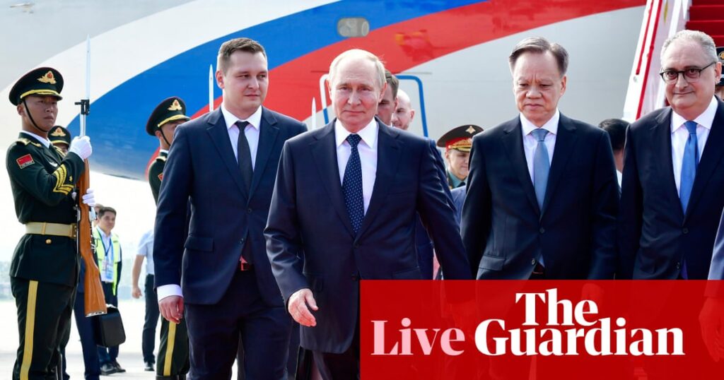 Vladimir Putin arrives in China for security summit – Ukraine war live | Ukraine