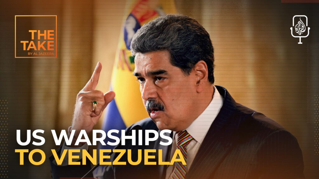 Why are US warships going to Venezuela? | News