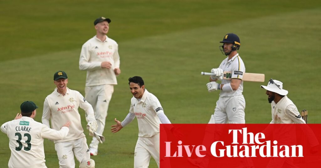 Nottinghamshire v Warwickshire, Hampshire v Surrey and more: county cricket – live | Sport