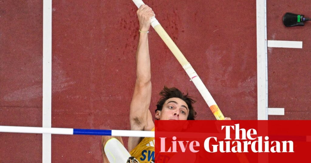 World Athletics Championships 2025: Duplantis goes for pole vault gold, hurdles finals and more – live | World Athletics Championships