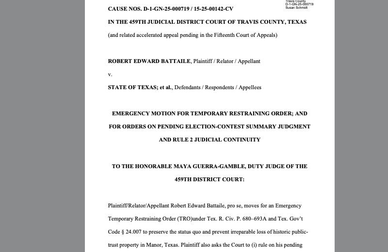 Emergency TRO Filed in Manor Election Case; Appellant Seeks 45-Day Freeze on Historic Sites Emergency TRO Filed in Manor Election Case; Appellant Seeks 45-Day Freeze on Historic Sites