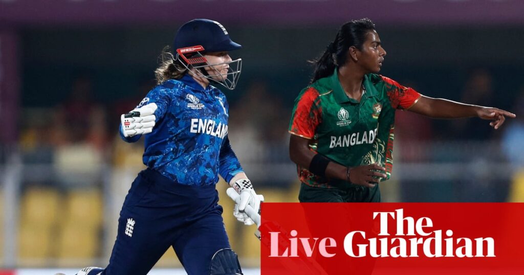 England chasing 179 to beat Bangladesh: Women’s Cricket World Cup – live | Women's Cricket World Cup